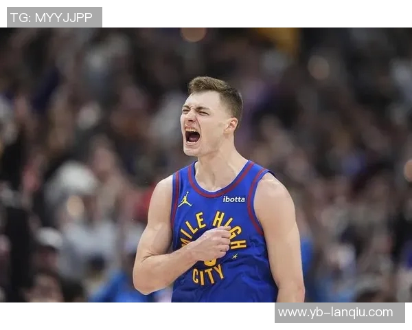 掘金计划提前续约布劳恩五年合同价值125亿看重其攻防能力 掘金计划提前续约布劳恩五年合同价值125亿看重其攻防能力